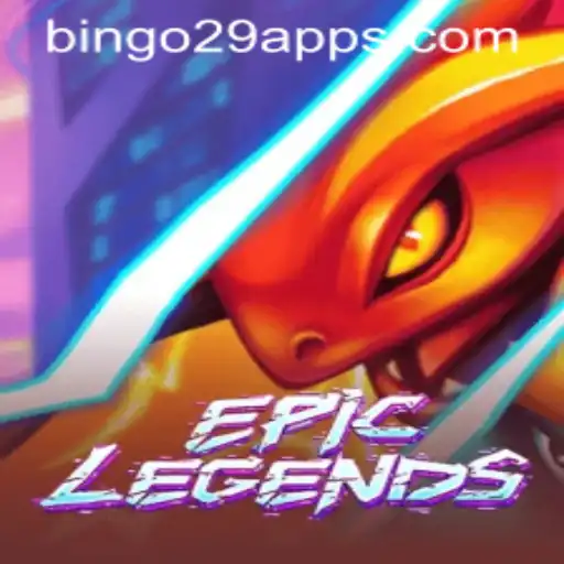 EpicLegends: A Captivating Gaming Experience with Bingo29.COM
